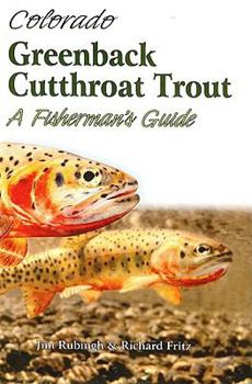 Paperback Colorado Greenback Cutthroat Trout: A Fisherman's Guide Book