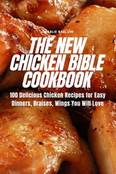 Paperback The New Chicken Bible Cookbook Book