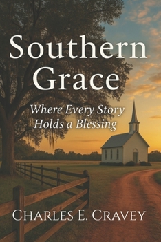 Paperback Southern Grace: Where Every Story Holds a Blessing Book
