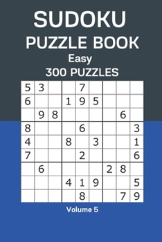 Paperback Sudoku Puzzle Book Easy: 300 Puzzles Volume 5 Book