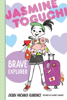Jasmine Toguchi, Brave Explorer - Book #5 of the Jasmine Toguchi