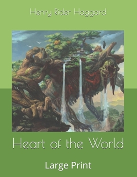 Paperback Heart of the World: Large Print Book