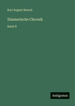 Paperback Zimmerische Chronik: Band II [German] Book