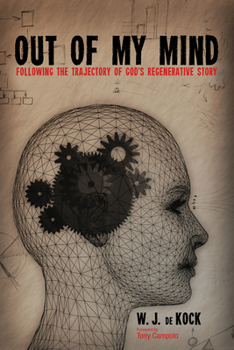 Paperback Out of My Mind: Following the Trajectory of God's Regenerative Story Book