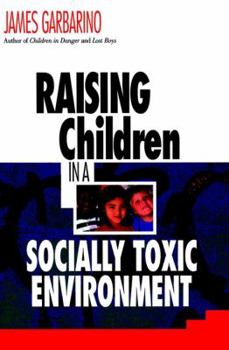 Paperback Raising Children in a Socially Toxic Environment Book