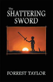 Hardcover The Shattering Sword: Book One of the Red Star Prophecy Book