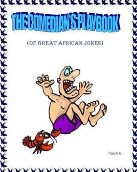 Paperback The Comedian's Playbook: Of Great African Jokes Book