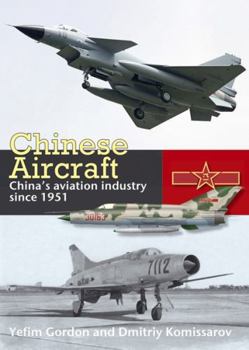 Hardcover Chinese Aircraft: China's Aviation Industry Since 1951 Book