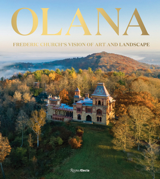 Hardcover Olana: Frederic Church's Vision of Art and Landscape Book