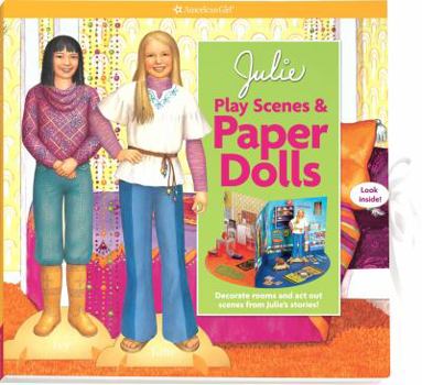 Paperback Julie Play Scenes & Paper Dolls: Decorate Rooms and Act Out Scenes from Julie's Stories! Book
