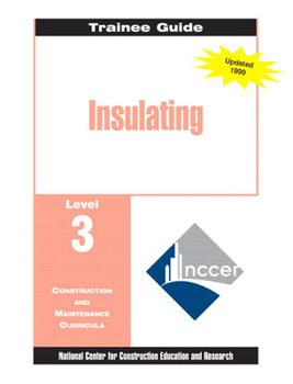 Loose Leaf Insulating Level 3 Trainee Guide, 1e, Binder Book