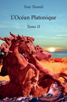 Paperback L'Océan Platonique - Tome 2 [French] Book