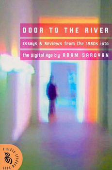 Paperback Door to the River: Essays and Reviews from the 1960s Into the Digital Age Book
