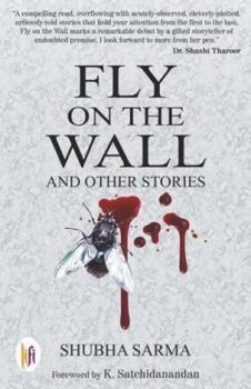 Paperback Fly on the Wall and Other Stories [Paperback] [Oct 10, 2013] Shubha Sarma Book
