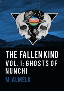 Paperback The Fallen Kind Vol I: Ghosts Of Nunchi Book