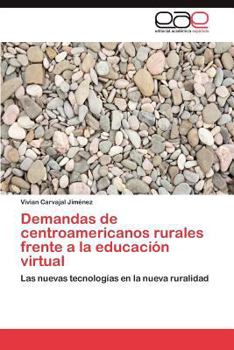 Paperback Demandas de centroamericanos rurales frente a la educación virtual [Spanish] Book