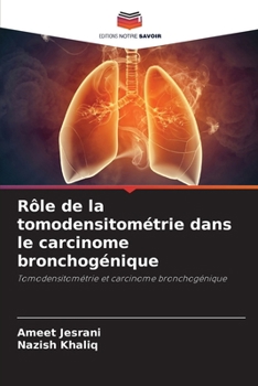 Paperback Rôle de la tomodensitométrie dans le carcinome bronchogénique [French] Book