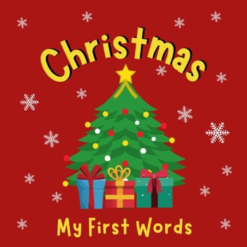 Paperback My First Words Christmas: Let's Celebrate and Learn New Words. Preschool Books Book