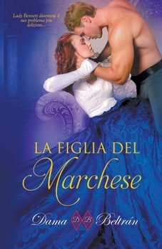 La figlia del Marchese (Le Figlie) (Italian Edition)