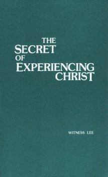 Paperback The Secret of Experiencing Christ Book