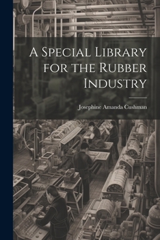 Paperback A Special Library for the Rubber Industry Book
