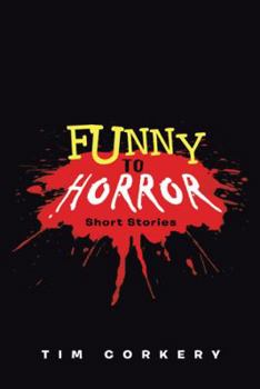 Paperback Funny to Horror: Short Stories Book