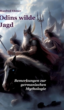 Hardcover Odins wilde Jagd: Bemerkungen zur germanischen Mythologie [German] Book
