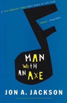 Man with an Axe: A Detective Sergeant Mullheisen Mystery (Detective Sergeant Mulheisen Mysteries) - Book #7 of the Detective Sergeant Mulheisen
