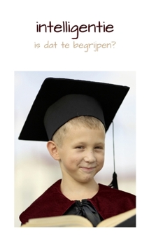 Paperback intelligentie: is dat te begrijpen? [Dutch] Book