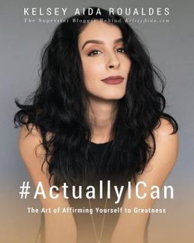 Paperback #ActuallyICan: The Art of Affirming Yourself to Greatness Book