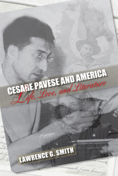 Paperback Cesare Pavese and America: Life, Love, and Literature Book