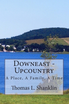 Paperback Downeast - Upcountry: The Story of a Family by the Sea Book