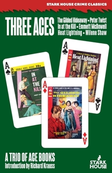 Paperback Three Aces: The Gilded Hideaway / In at the Kill / Heat Lightning Book