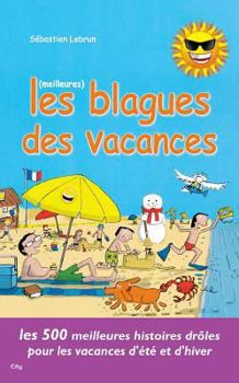 Paperback Les meilleures blagues des vacances (City Editions) (French Edition) [French] Book