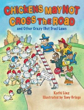 Paperback Chickens May Not Cross the Road: And Other Crazy but True Laws Book