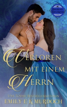 Paperback Verloren mit einem Herrn: Eine dampfige Regency-Romanze [German] Book