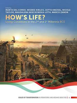 Paperback How's Life?: Living Conditions in the 2nd and 1st Millennia Bce Book