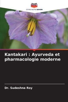 Kantakari: Ayurveda et pharmacologie moderne (French Edition)