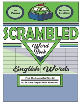 Paperback Scrambled Word Book: 80 Puzzle Pages With Solutions Book