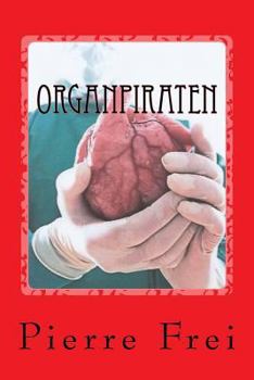 Paperback Organpiraten: Ein Thriller [German] Book