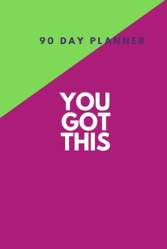 Paperback 90 Day Planner, You Got This: New Habit Tracker Book