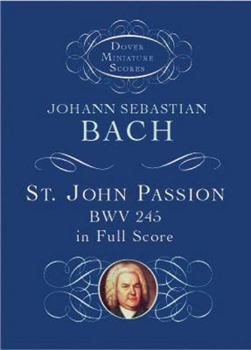 Paperback St. John Passion: Bwv 245 in Full Score Book