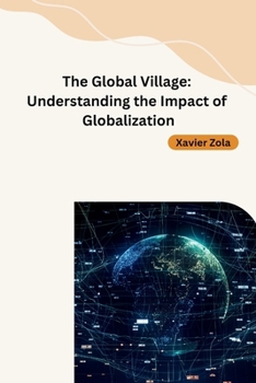 Paperback The Global Village: Understanding the Impact of Globalization Book