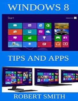 Paperback Windows 8: Tips & Apps Book