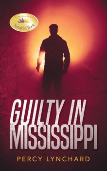 Hardcover Guilty in Mississippi Book
