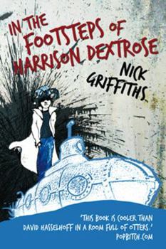 Paperback In the Footsteps of Harrison Dextrose Book