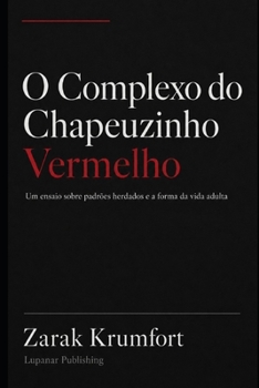 Paperback Complexo do Chapeuzinho Vermelho [Portuguese] Book