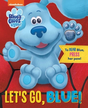 Board book Nickelodeon Blue's Clues & You: Let's Go, Blue! Book