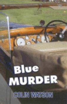 Blue Murder - Book #10 of the Flaxborough Chronicles