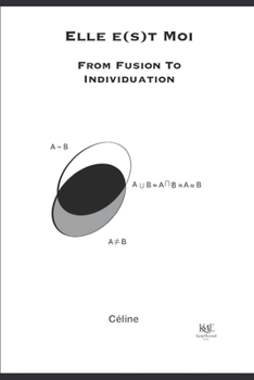 Paperback Elle e(s)t Moi, From Fusion to Individuation Book
